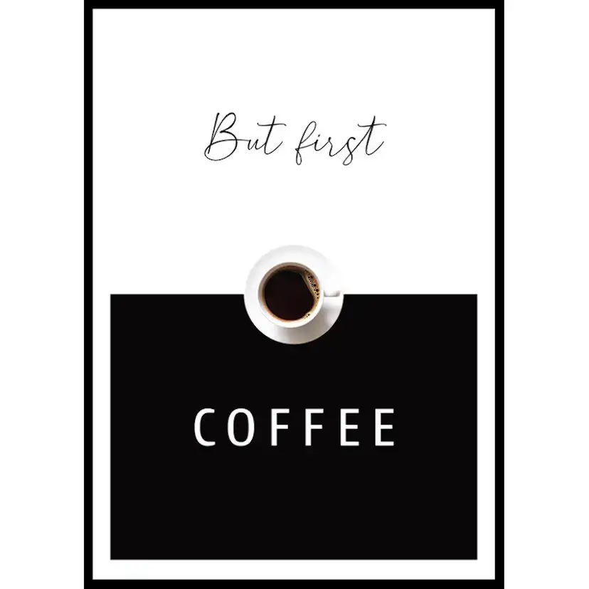 But First Coffee No2 50x70 50x70 cm