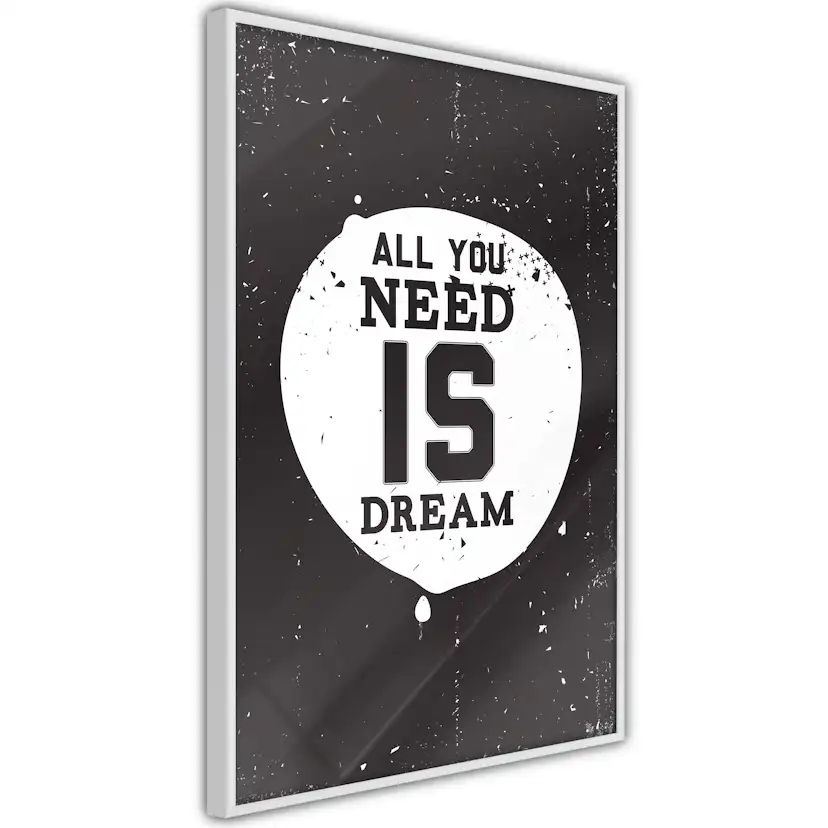 Poster Artgeist Affisch All You Need Is Dream