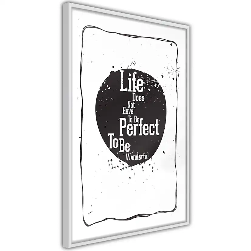 Poster Artgeist Affisch Life Does Not Have To Be Perfect To Be Wonderful