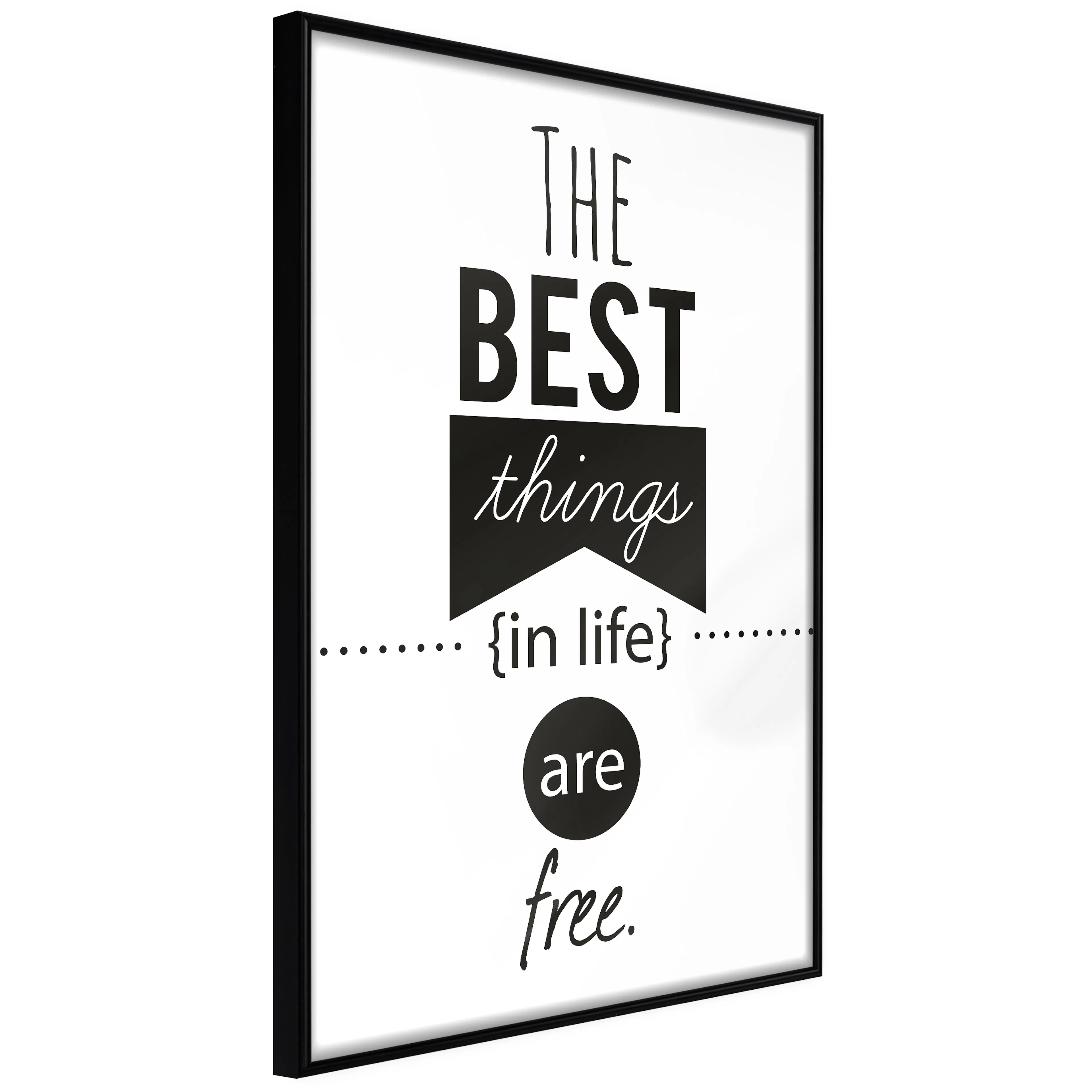 Affisch - The Best Things in Life Are Free [Poster] 20x30 Svart ram, 20x30 cm
