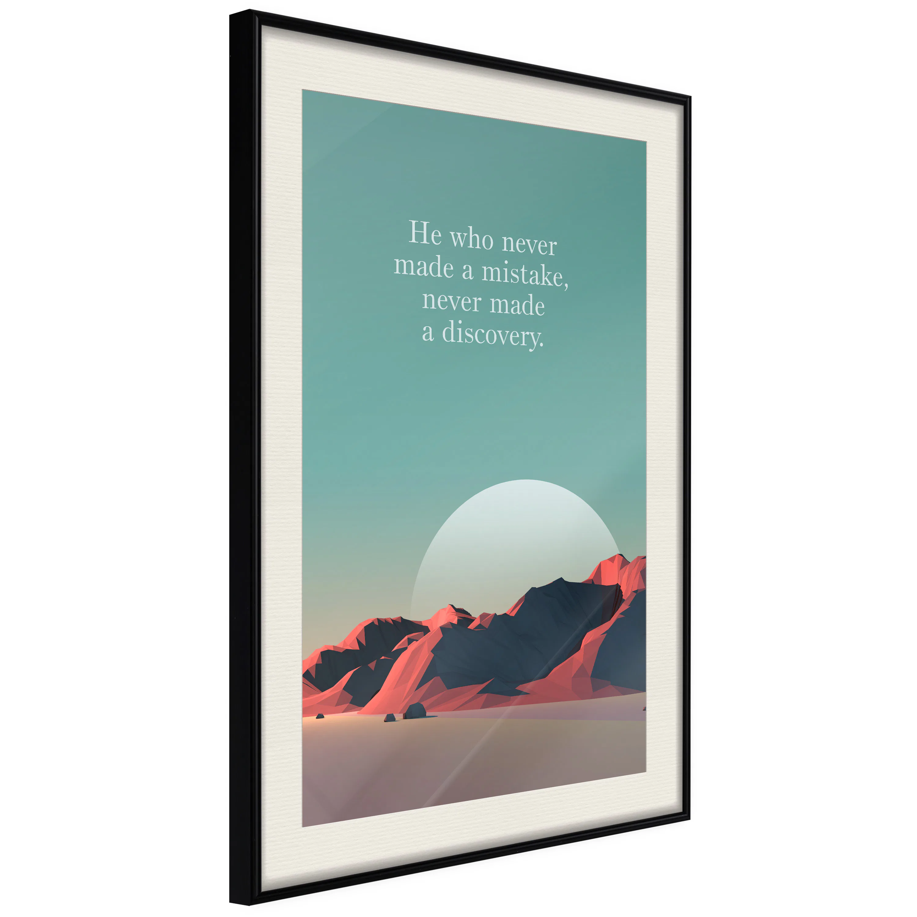 Poster Artgeist Affisch He Who Never Made a Mistake, Never Made a Discovery