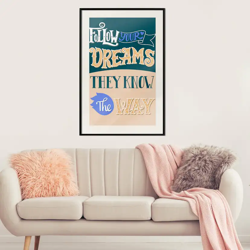 Poster Artgeist Affisch Follow Your Dreams