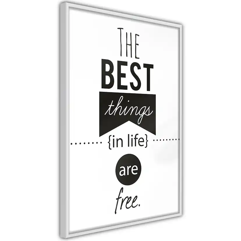 Poster Artgeist Affisch The Best Things in Life Are Free