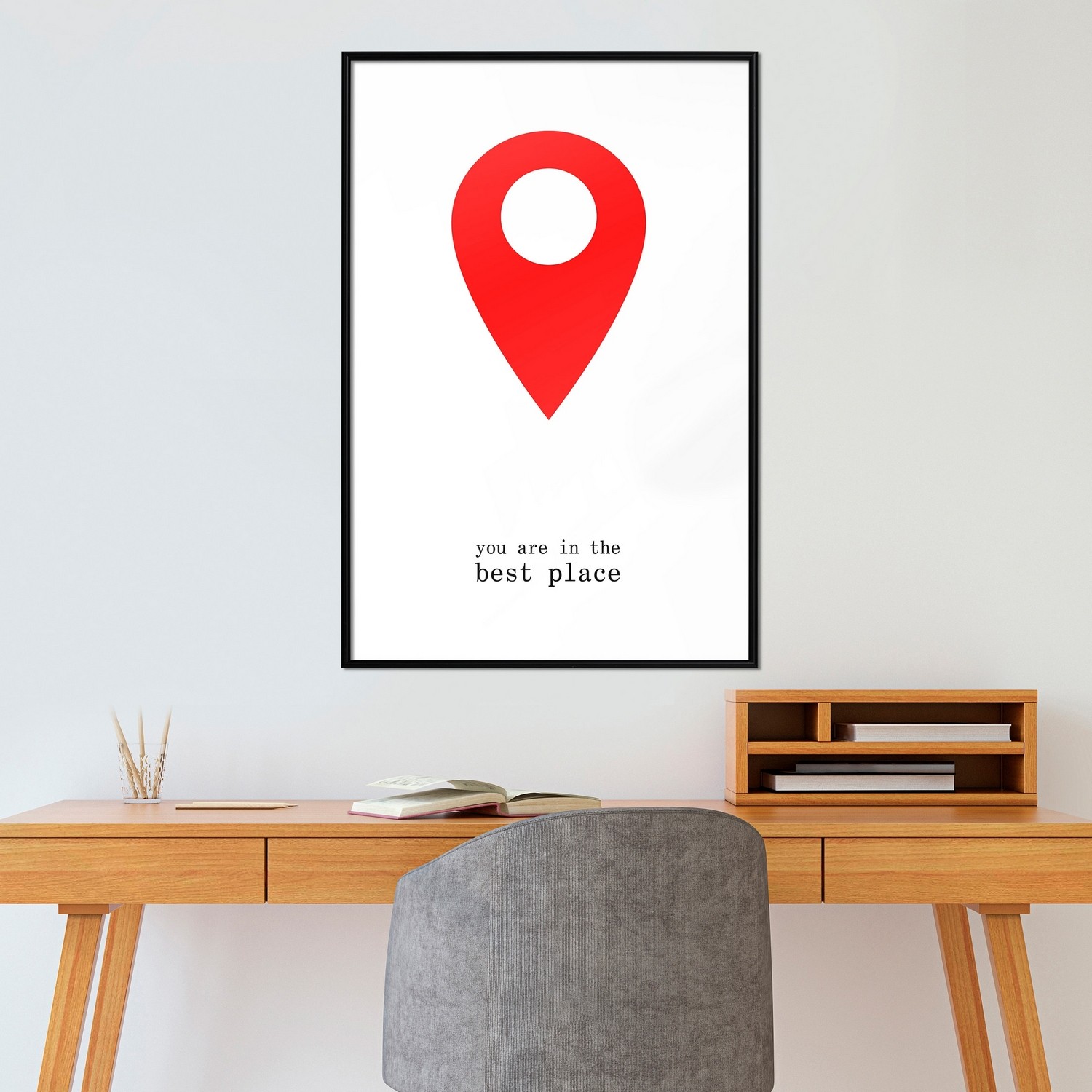 Poster Artgeist Affisch You Are in the Best Place