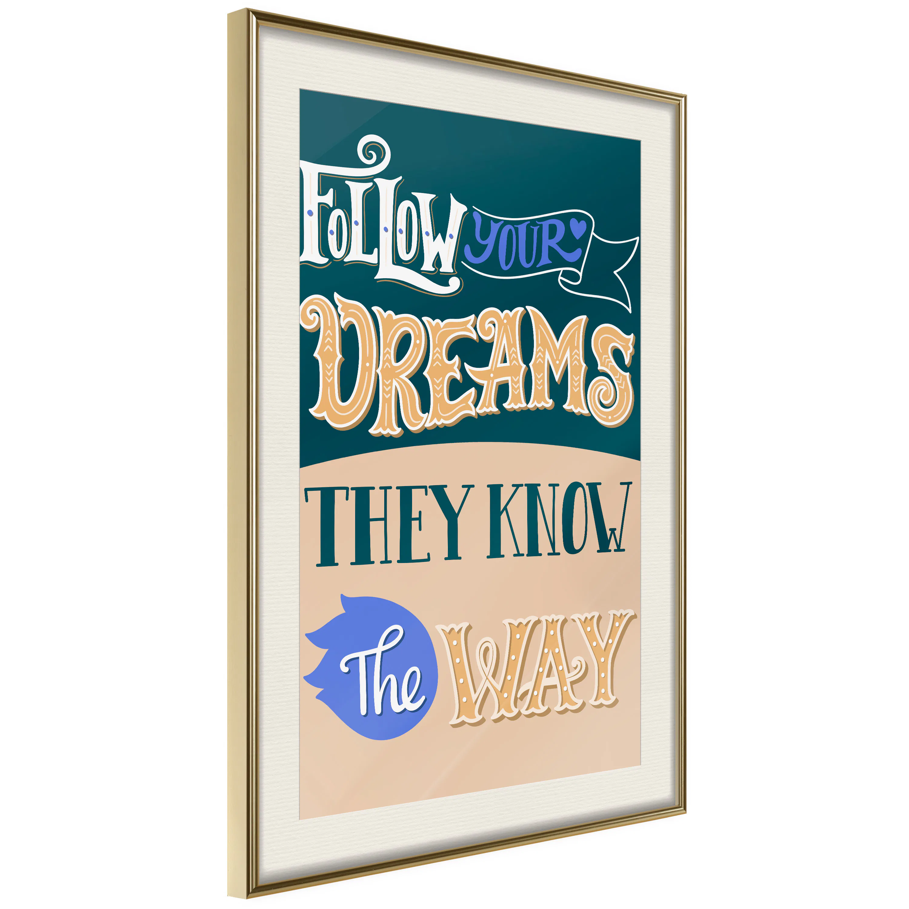 Poster Artgeist Affisch Follow Your Dreams