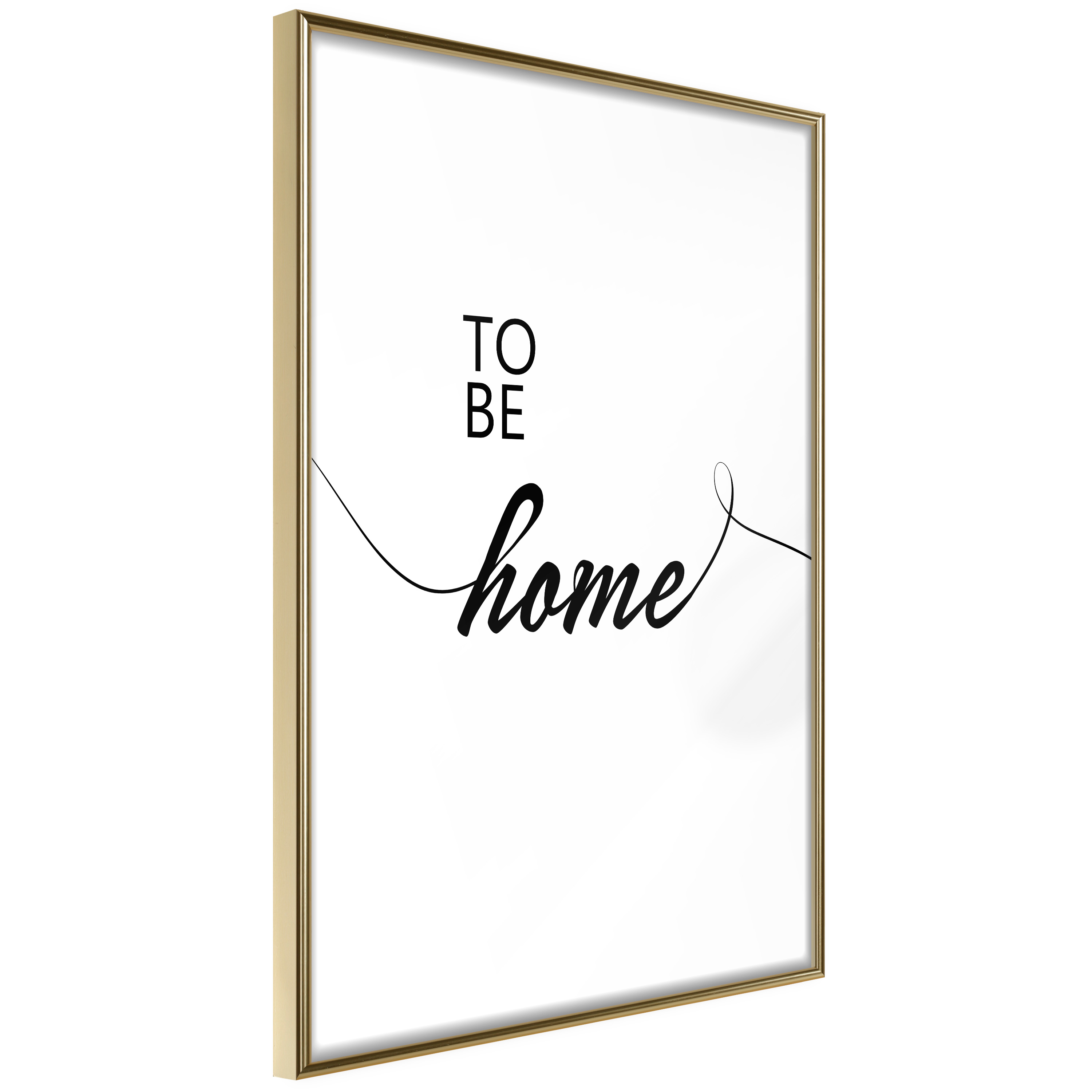 Poster Artgeist Affisch To Be Home