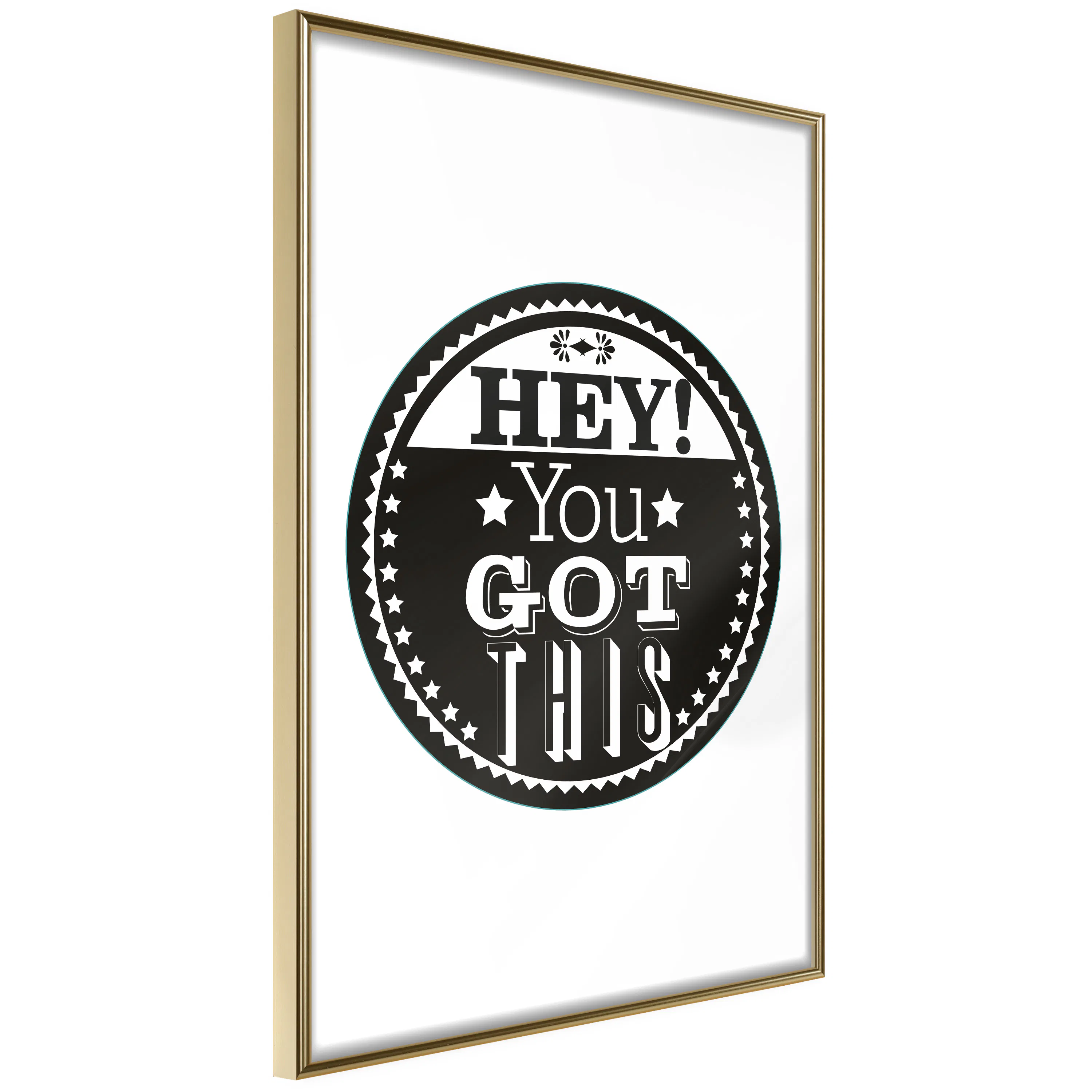 Poster Artgeist Affisch Hey! You Got This