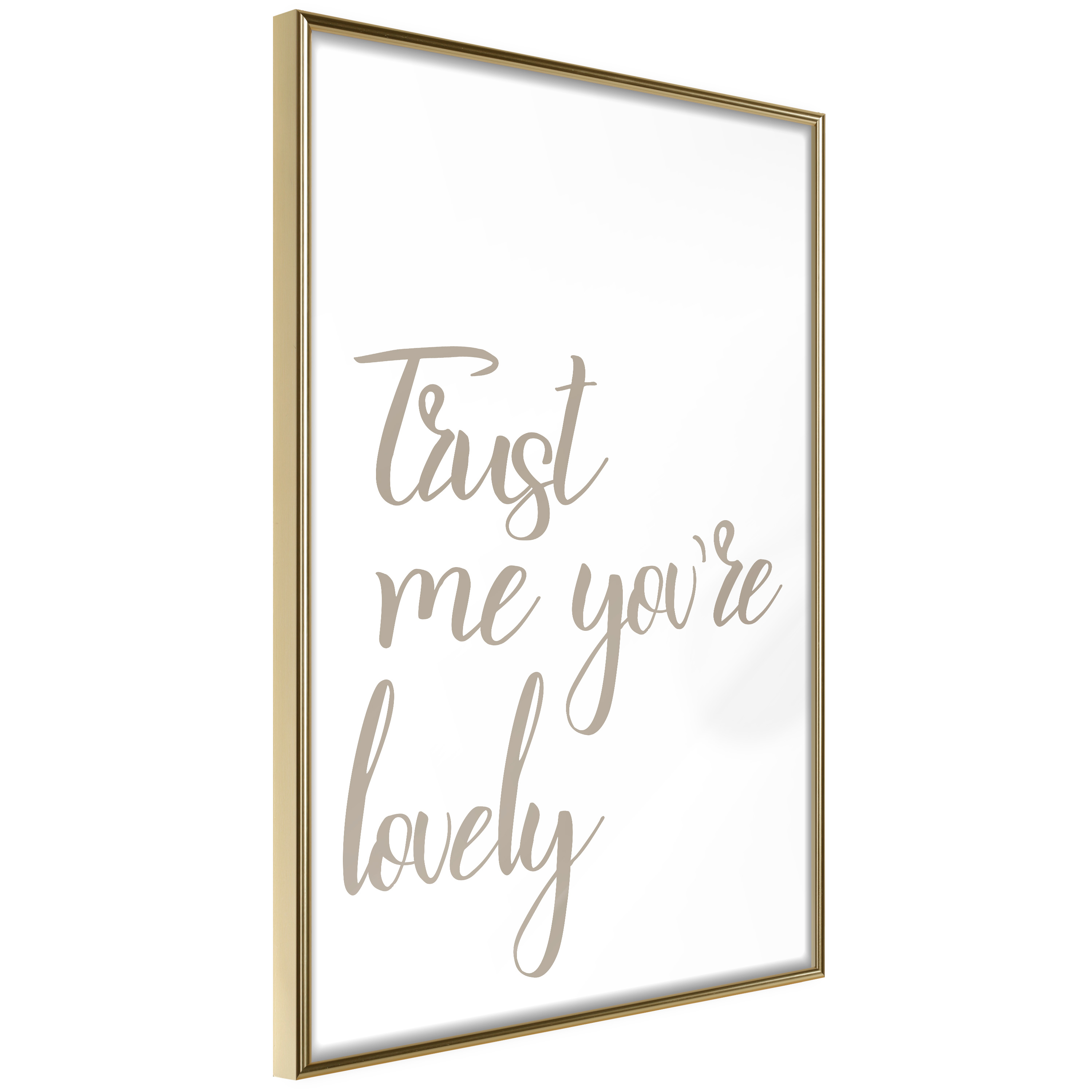 Affisch - Trust Me You're Lovely [Poster] 20x30 Guld ram, 20x30 cm