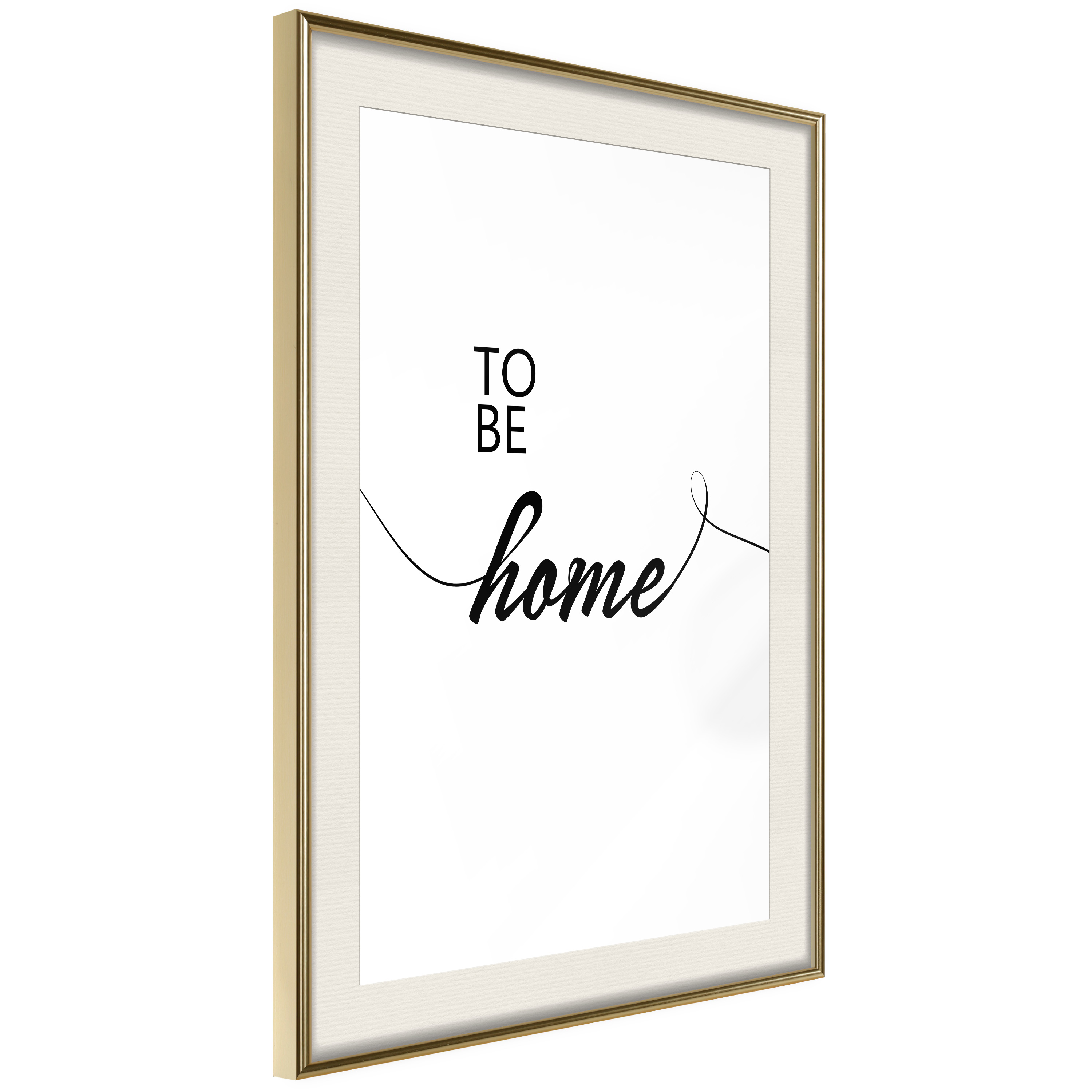 Poster Artgeist Affisch To Be Home
