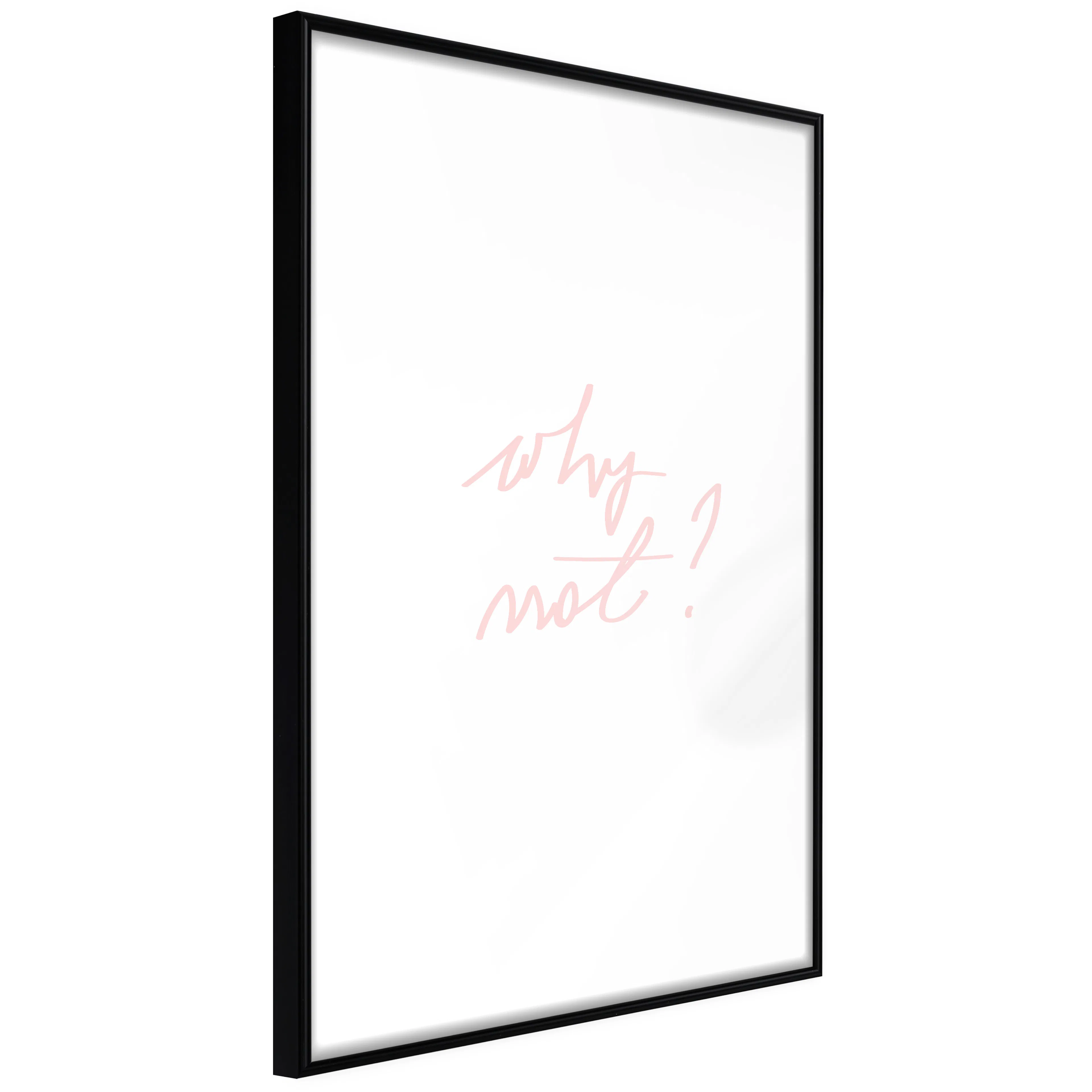 Affisch - Why Not? [Poster] 20x30 Svart ram, 20x30 cm