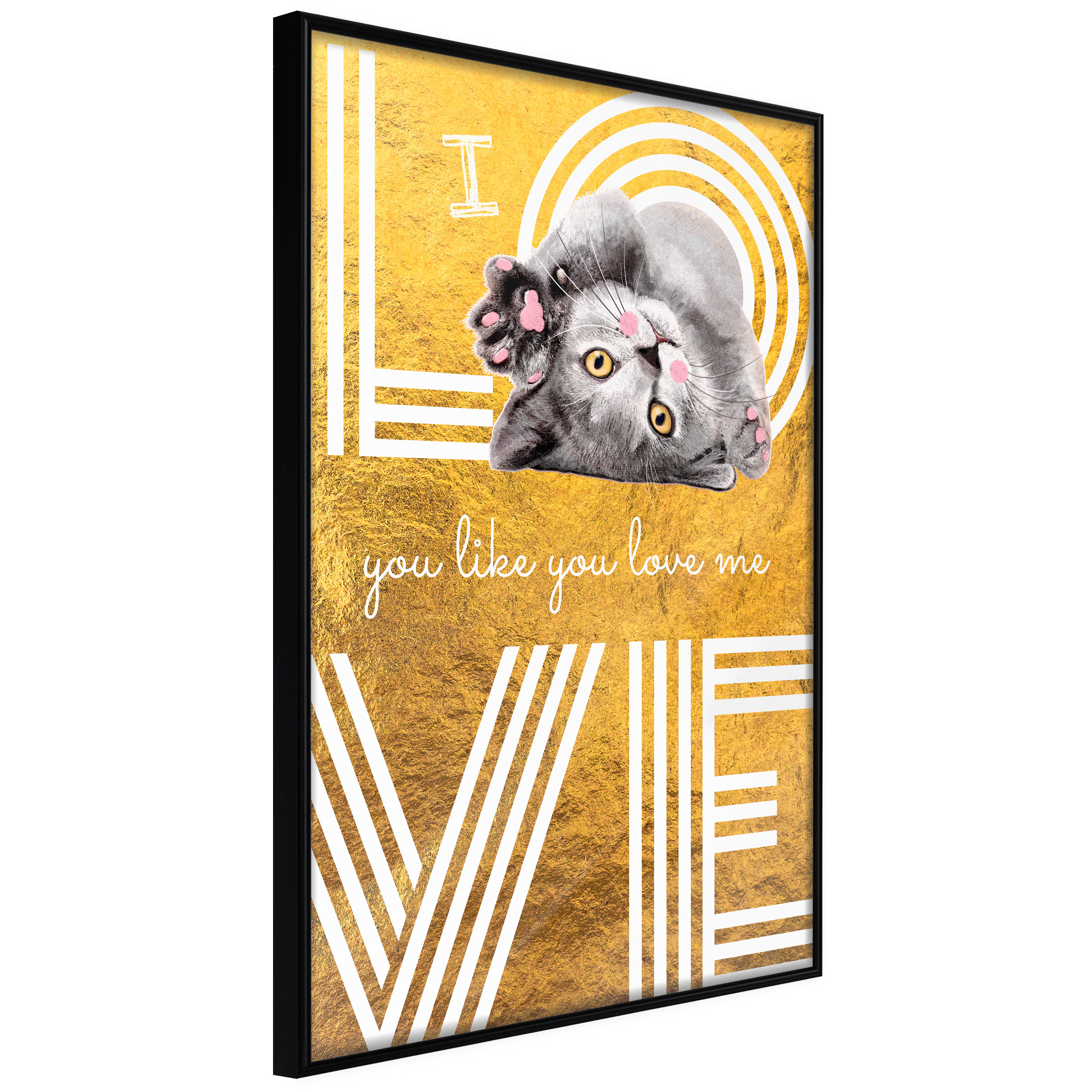 Affisch - I Love You like You Love Me [Poster] 30x45 Svart ram, 30x45 cm