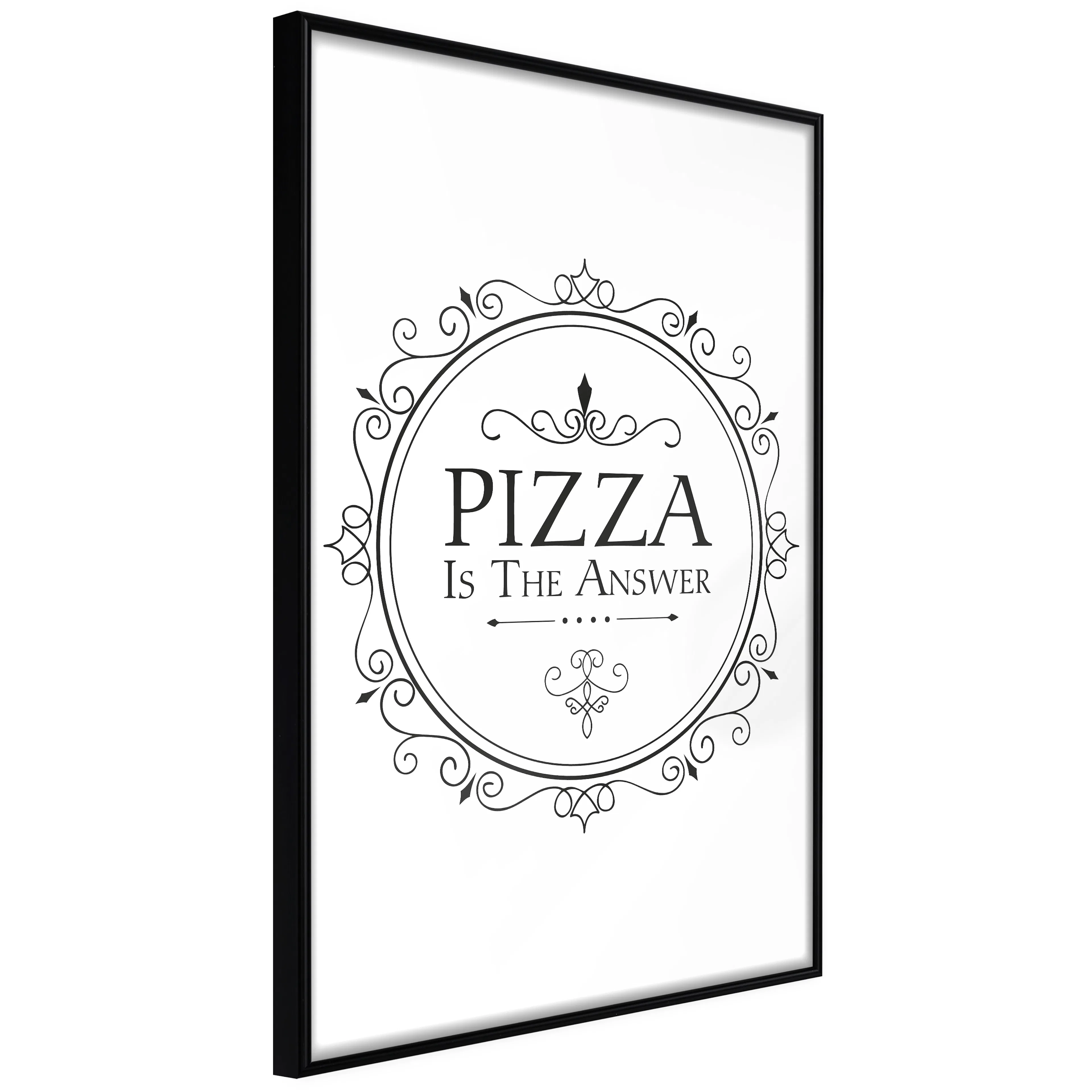 Affisch - Pizza is the Answer [Poster] 20x30 Svart ram, 20x30 cm