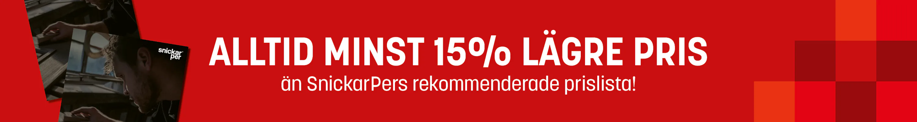 Leaderboard SnickarPer "Alltid lägre pris"