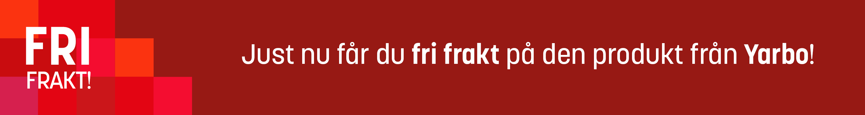 27/5 Fri Frakt Yarbo