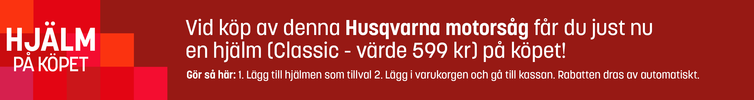25/6 - Husqvarna hjälm på köpet