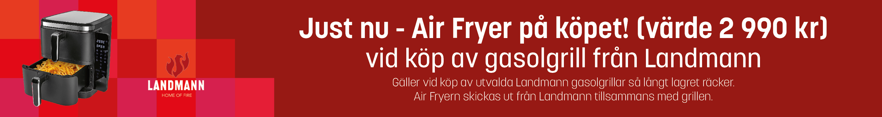 10/6 - Landmann Air Fryer på köpet