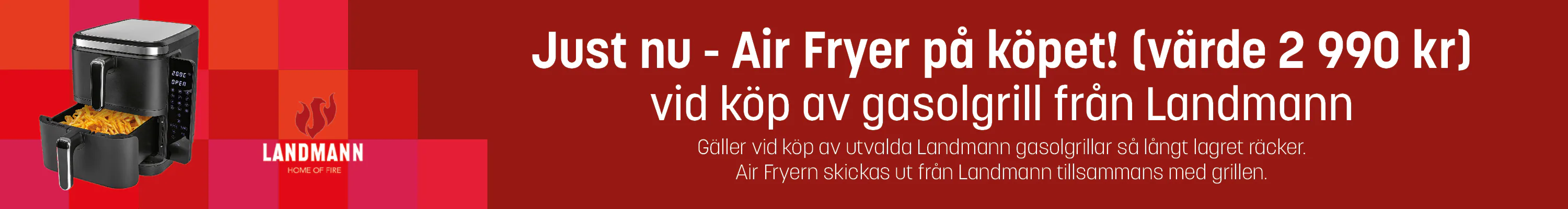10/6 - Landmann Air Fryer på köpet