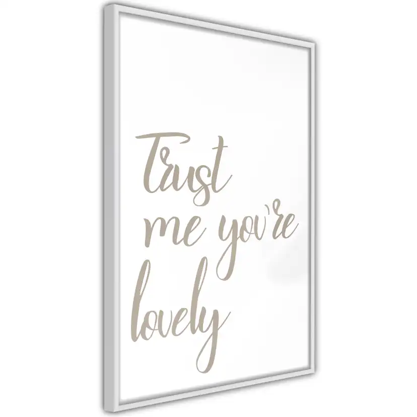 Poster Artgeist Affisch Trust Me You're Lovely