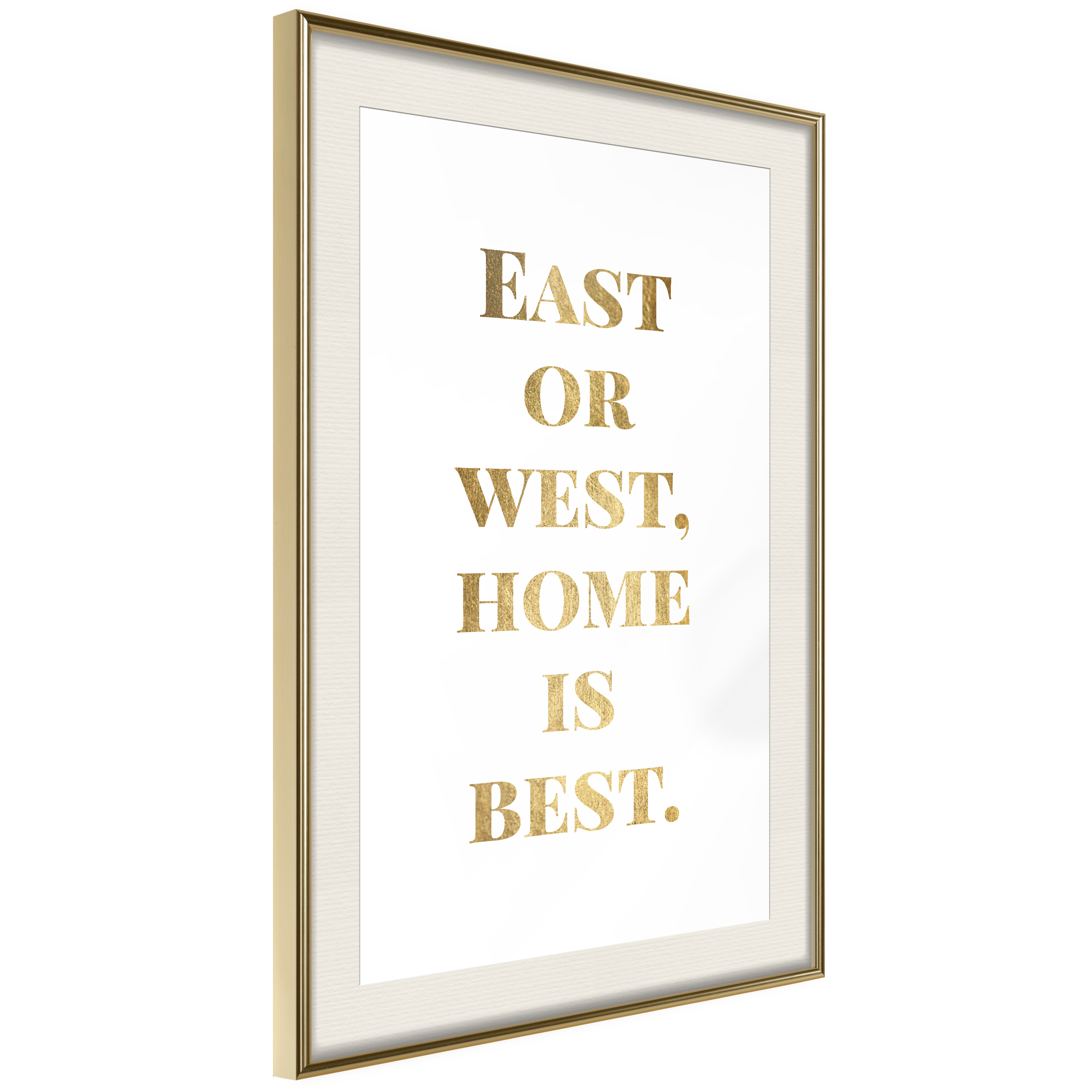 Poster Artgeist Affisch Gold Home Is Best