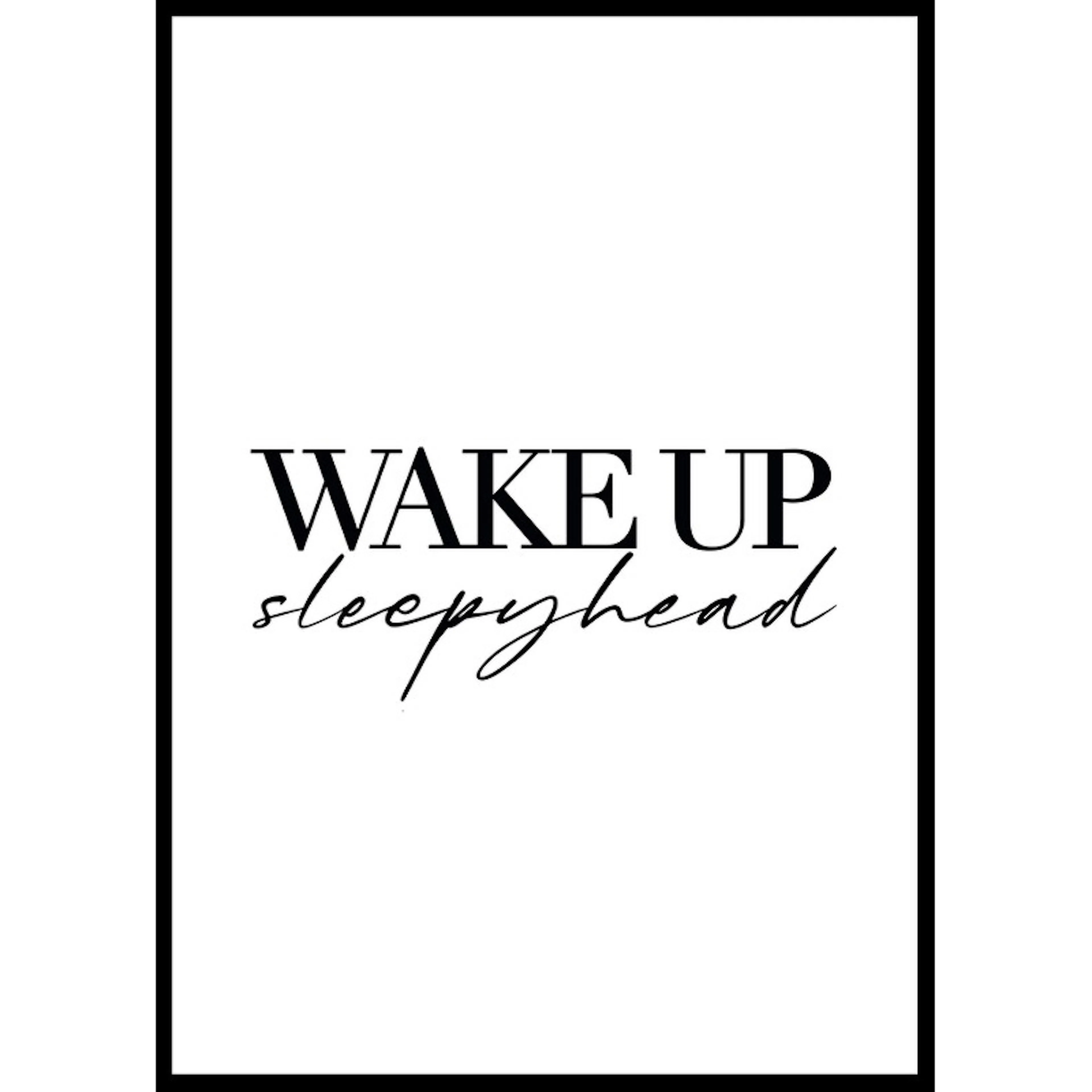 Wake Up Sleepyhead 30x40 30x40 cm