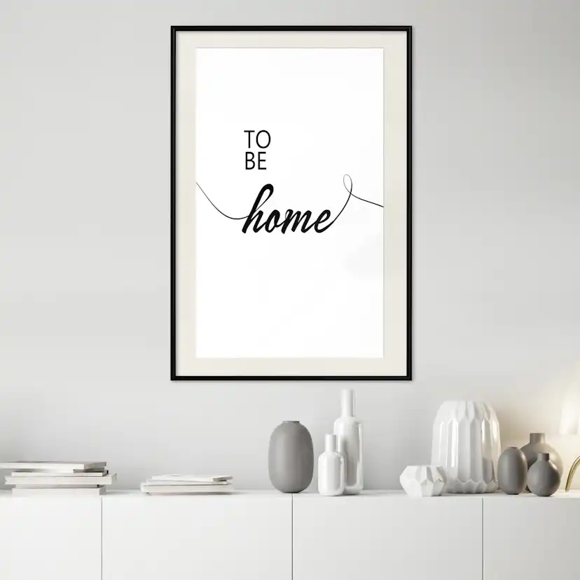 Poster Artgeist Affisch To Be Home