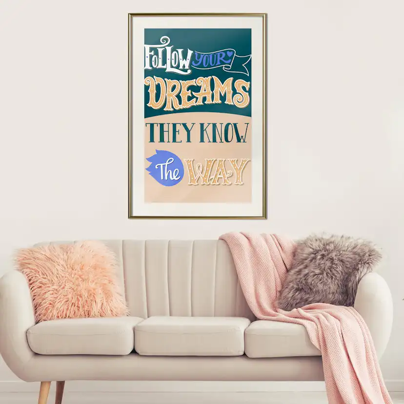 Poster Artgeist Affisch Follow Your Dreams