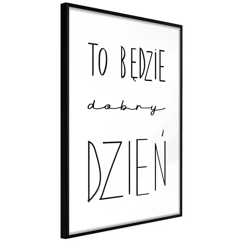 Poster Artgeist Affisch To będzie dobry dzień