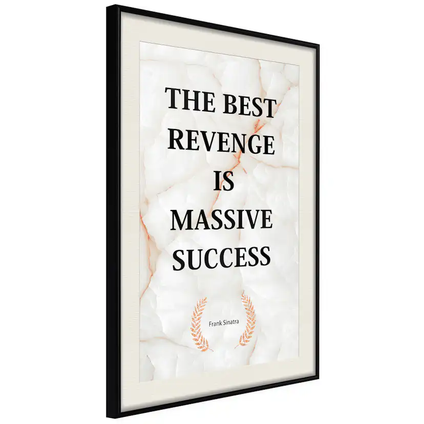 Poster Artgeist Affisch The Best Revenge Is Massive Success