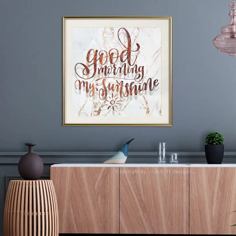 Poster Artgeist Affisch Good Morning My Sunshine
