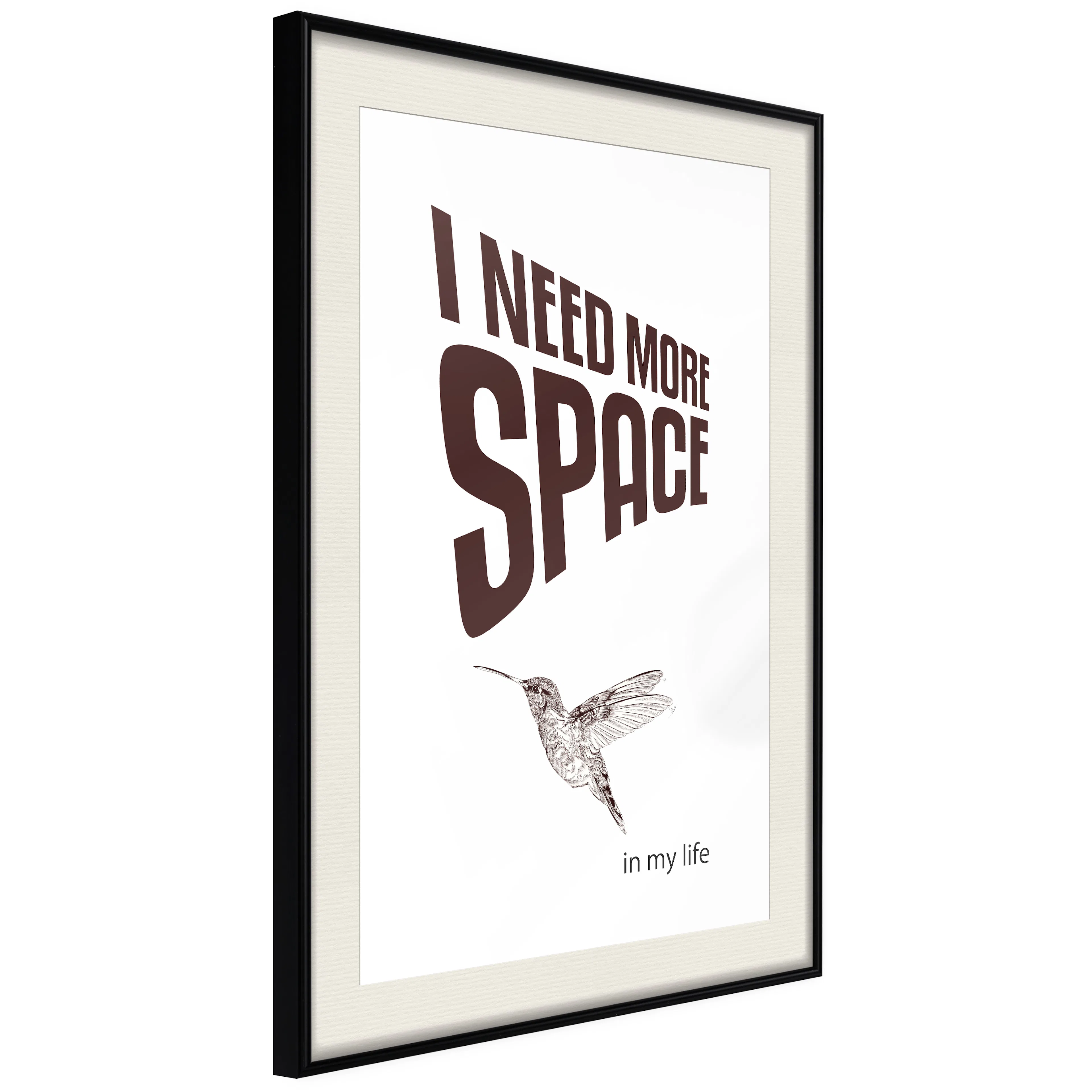 Poster Artgeist Affisch I Need More Space