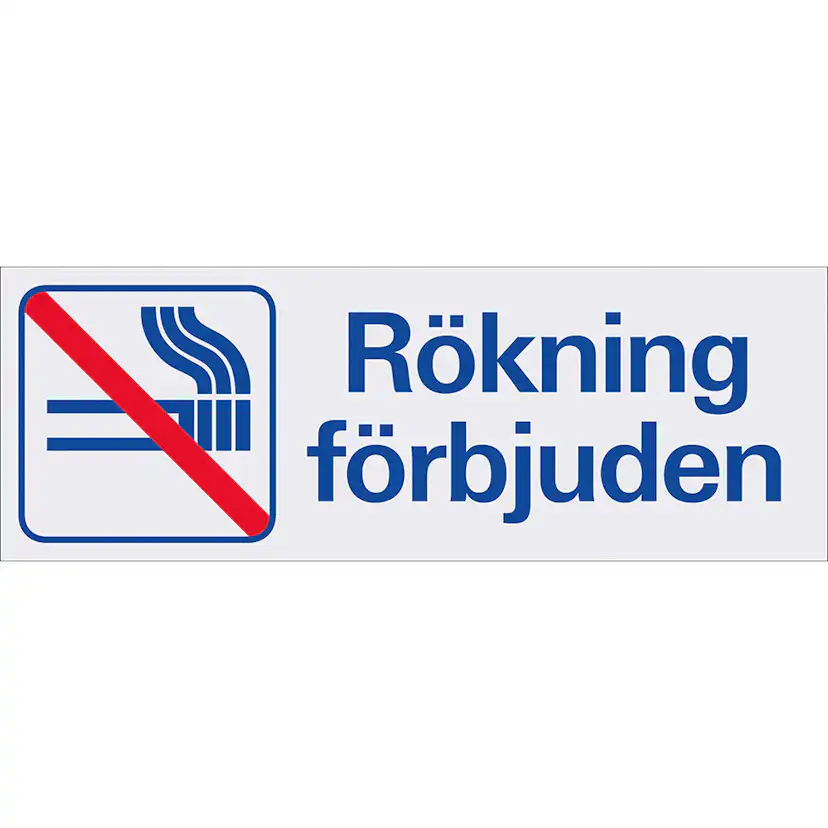 Skylt Systemtext Rökning Förbjuden