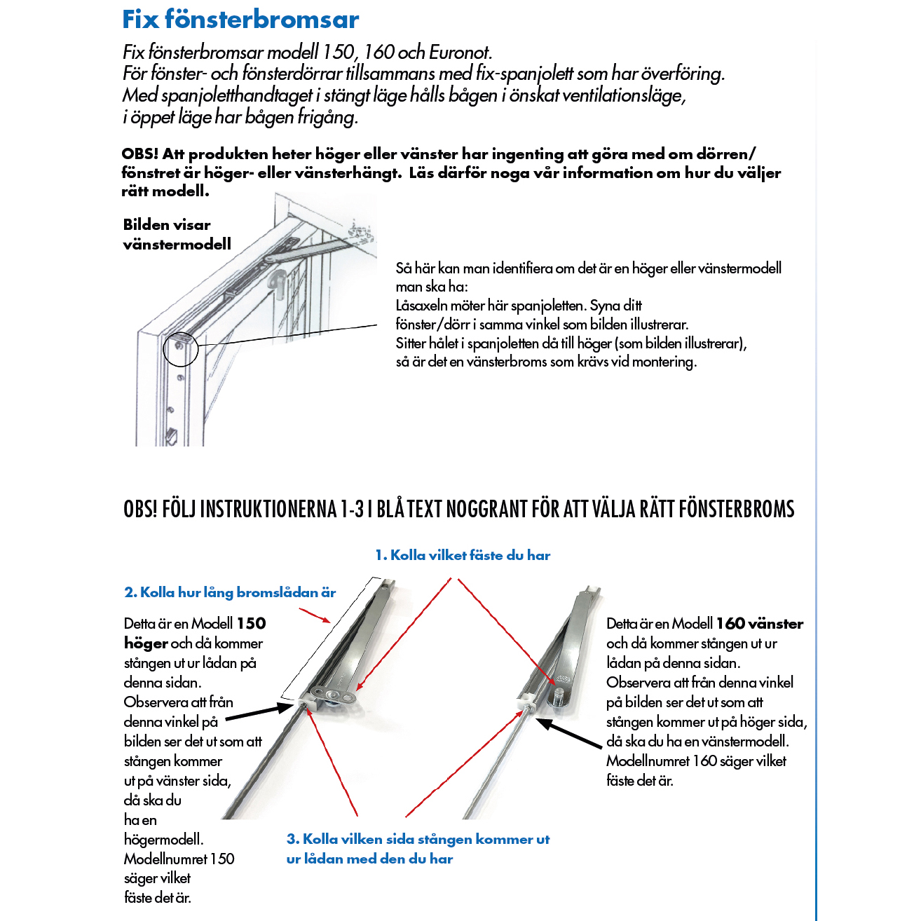 Fix Leif Arvidsson Fönsterbroms/dörrbroms 160/4